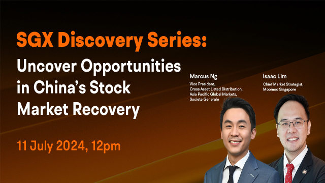 SGX Discovery Series - Uncover Opportunities in China’s Stock Market Recovery