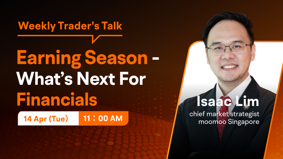 [Traders' Talk] Earning Season Is Upon Us, What's Next For Financials?