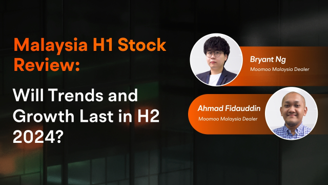 Malaysia H1 Stock Review: Will Trends and Growth Last in H2 2024?