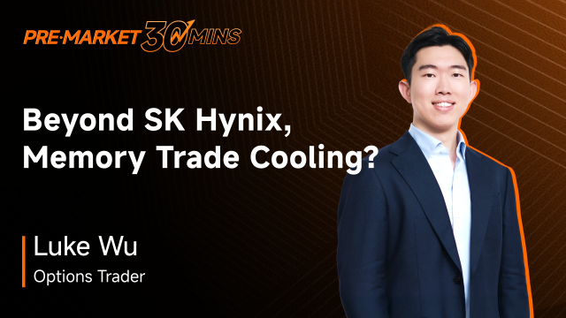 盘前30分钟 | 除SK hynix外，存储器交易热度降温？